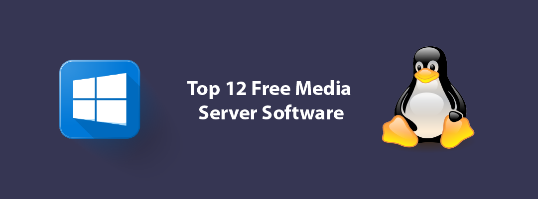 12 лучших бесплатных программ для медиасерверов для Windows и Linux